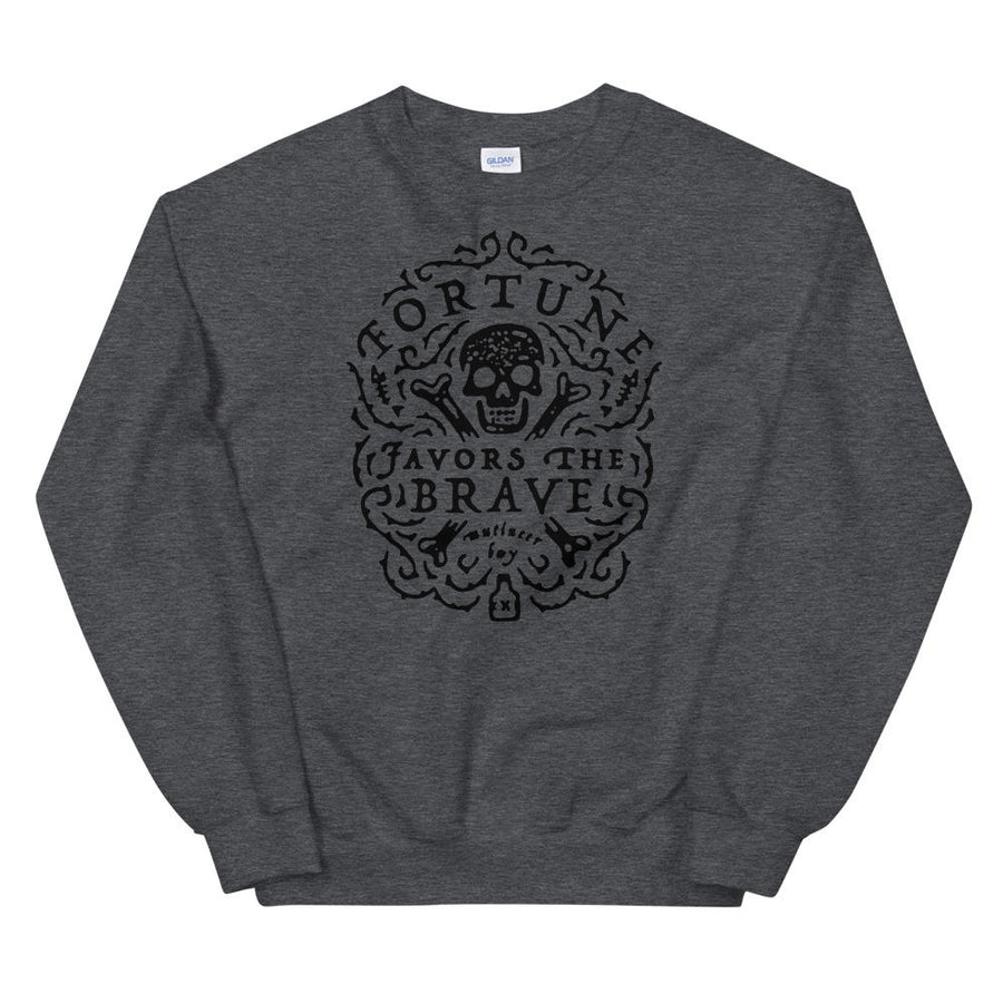 Dark Grey unisex sweatshirt with centered skull and cross bones, with small additional artistic accents, surrounded in a circular pattern with "Fortune Favors the Brave". All lettering and imagining is in Black.
