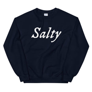 Black unisex sweatshirt with wording "Salty" written on one horizontal row in IM Fell font on the front. Lettering is in White.