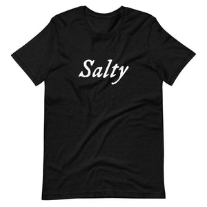 Black unisex t-shirt with wording "Salty" written on one horizontal row in IM Fell font on the front. Lettering is in White.