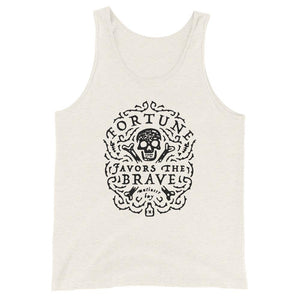 Oatmeal unisex tank top with centered skull and cross bones, with small additional artistic accents, surrounded in a circular pattern with "Fortune Favors the Brave". All lettering and imagining is in Black.