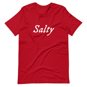 Red unisex t-shirt with wording "Salty" written on one horizontal row in IM Fell font on the front. Lettering is in White.